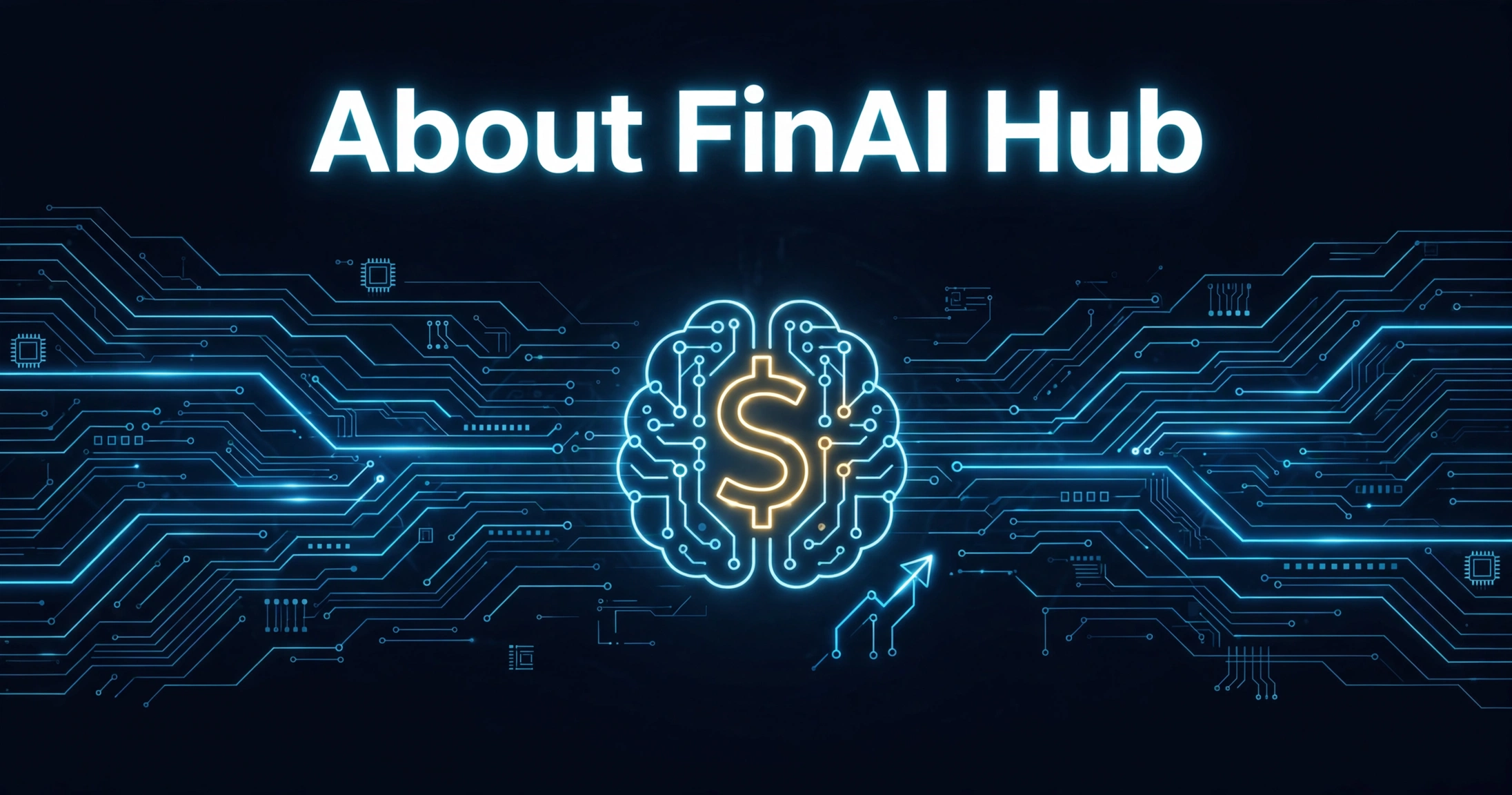 About Us About FinAI Hub - Our Mission to Simplify Personal Finance with AI